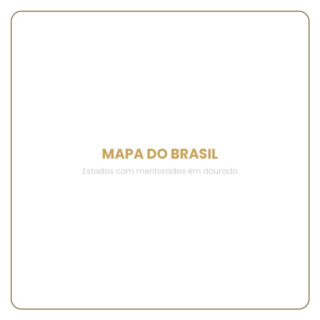 [MAPA] Substitua pelo mapa com os estados dos mentorados